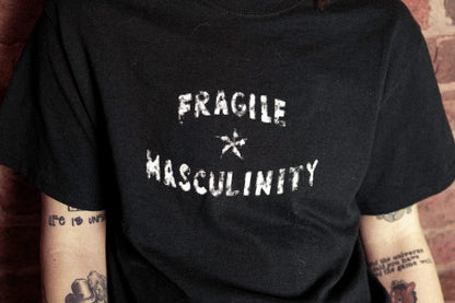 FRAGILE MASCULINTY TEE