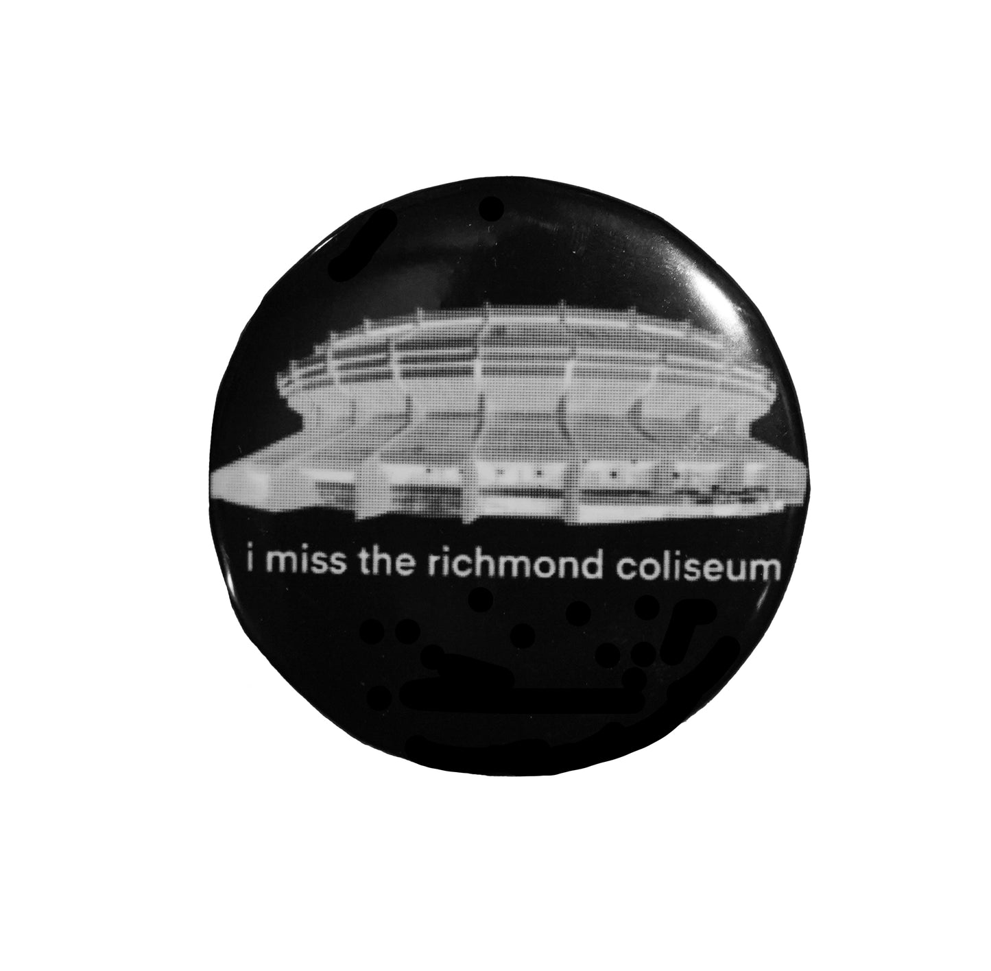 "i miss the richmond coliseum" BUTTON