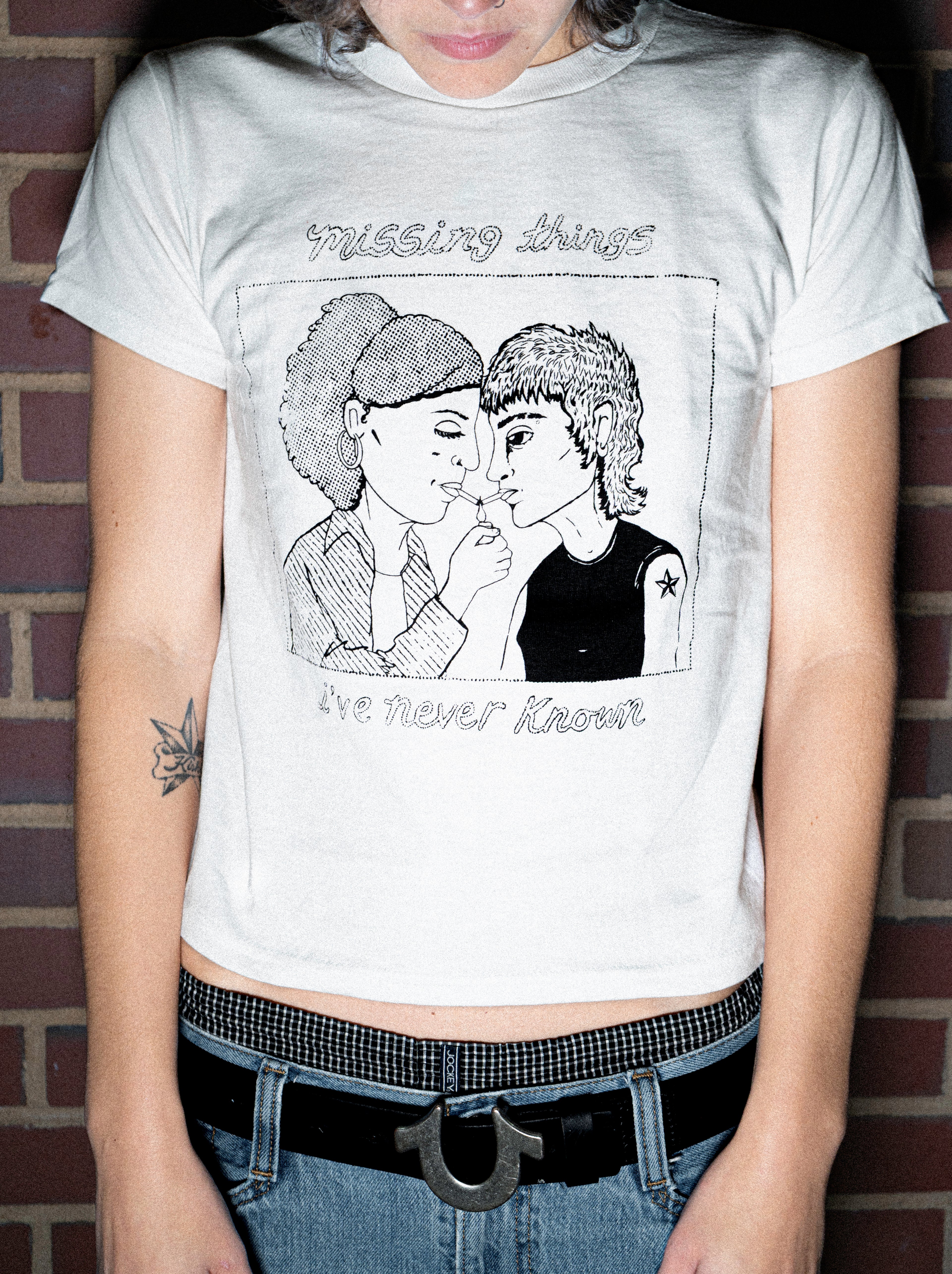 "missing things i've never known" Tee